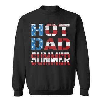 Mens Hot Dad Summer Funny Father Patriotic Usa Flag July 4Th Sweatshirt - Seseable