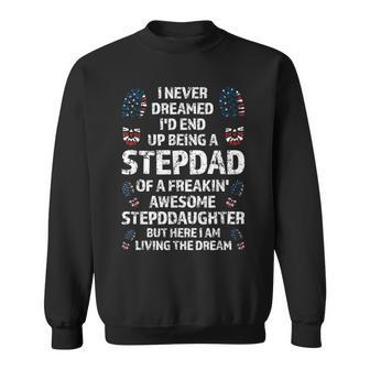 Mens I Never Dreamed Id End Up Being A Stepdad Bonus Father Sweatshirt - Thegiftio UK