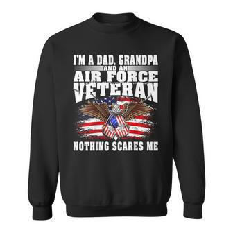 Mens Im A Dad Grandpa And An Air Force Veteran Nothing Scares Me Men Women Sweatshirt Graphic Print Unisex - Seseable