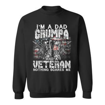 Mens Im A Dad Grumpa Veteran Nothing Scares Me Sweatshirt - Seseable