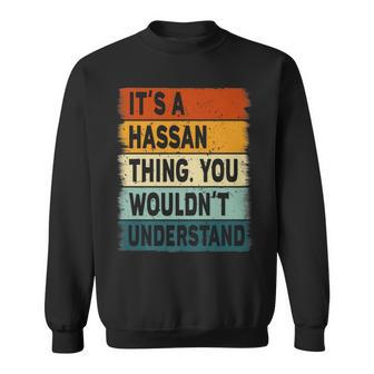Mens Its A Hassan Thing - Hassan Name Personalized Sweatshirt - Seseable