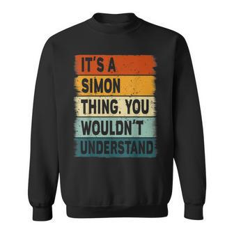Mens Its A Simon Thing - Simon Name Personalized Sweatshirt - Seseable