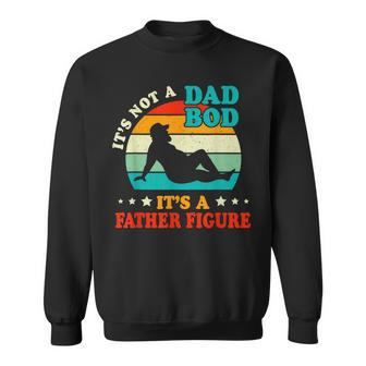 Mens Its Not A Dad Bod Its Father Figure Vintage Fathers Day Sweatshirt - Seseable