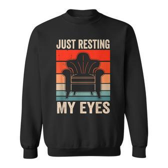 Mens Just Resting My Eyes Sayings Fathers Day Dad Daddy Father Sweatshirt - Thegiftio UK