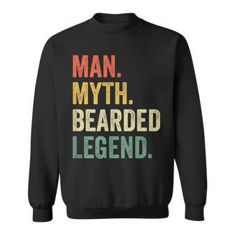 Mens Man Myth Bearded Legend Funny Dad Beard Fathers Day Vintage Sweatshirt - Seseable
