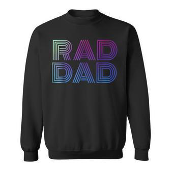 Mens Mens Rad Dad 1980S Retro Fathers Day Sweatshirt - Seseable