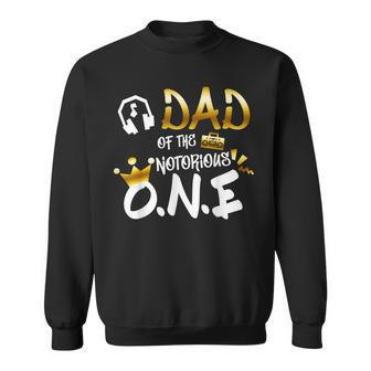 Mens Old School Funny Hip Hop Dad Of The Notorious One Sweatshirt - Thegiftio UK