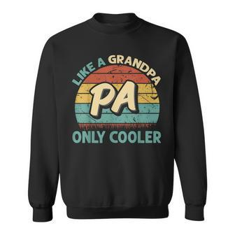 Mens Pa Like A Grandpa Only Cooler Vintage Dad Fathers Day Sweatshirt - Seseable