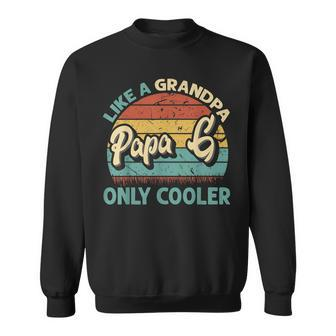 Mens Papa G Like A Grandpa Only Cooler Vintage Dad Fathers Day Sweatshirt - Seseable