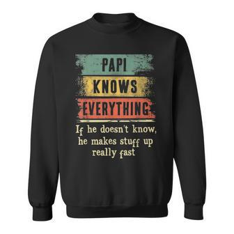 Mens Papi Knows Everything Grandpa Fathers Day Gift Sweatshirt - Seseable
