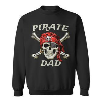Mens Pirate Dad Skull And Crossbones Jolly Roger Birthday Pirate Sweatshirt | Mazezy