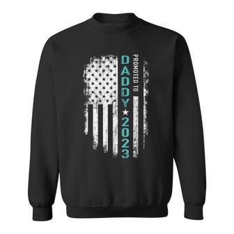 Mens Promoted To Daddy 2023 Us American Flag For New Dad To Be Sweatshirt - Thegiftio UK
