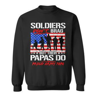 Mens Proud Army Papa Soldiers Dont Brag - Military Grandpa Gifts Sweatshirt - Seseable