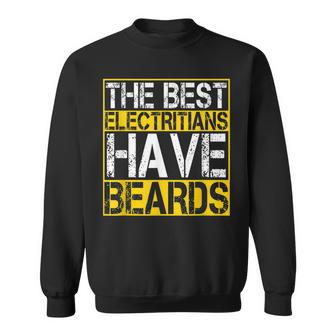 Mens The Best Electritians Have Beards Funny Beard Handyman Sweatshirt - Seseable