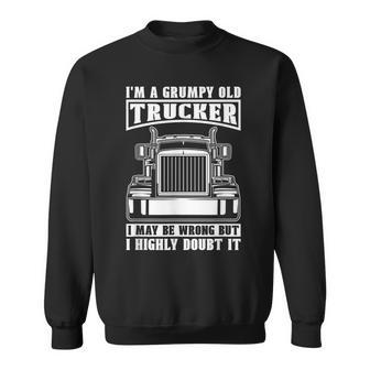 Mens Truck Driver Grumpy - Trucking Big Rig Old Man Trucker Sweatshirt - Thegiftio UK