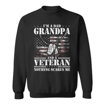 Mens Veterans Day Im A Dad Grandpa And Veteran Funny Father Day Sweatshirt - Seseable
