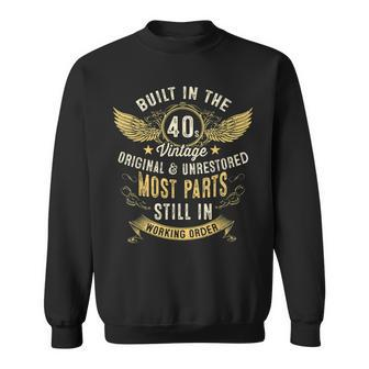 Mens Vintage 1940S Built In The 40S Forties Funny 80Th Birthday Sweatshirt | Mazezy