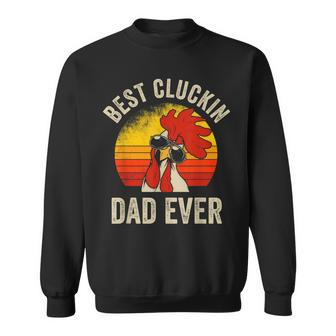 Mens Vintage Chicken Dad Best Cluckin Dad Ever Proud Daddy Farmer Sweatshirt - Seseable