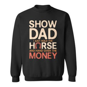 Mens Vintage Show Horse Dad Funny Gift Livestock Shows Sweatshirt - Seseable