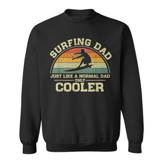 Mens Vintage Surfing Dad Just Like A Normal Dad Only Cooler Sweatshirt - Seseable
