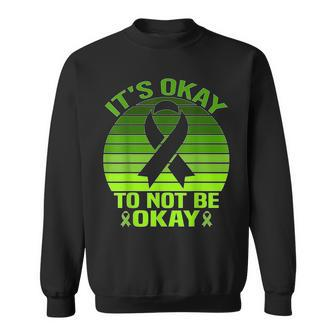 Mental Health Matters Its Okay To Not Be Okay Sweatshirt | Mazezy