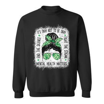 Mental Health Matters Messy Bun Mental Health Awareness Sweatshirt - Thegiftio UK