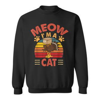 Meow Im Cat Thanksgiving Cat Funny Turkey Fake Cat Cartoon Men Women Sweatshirt Graphic Print Unisex - Thegiftio UK
