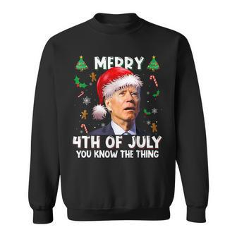 Merry 4Th Of July You Know The Thing Santa Biden Christmas V3 Men Women Sweatshirt Graphic Print Unisex - Thegiftio UK
