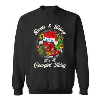 Merry Christmas Boots & Bling Its A Cowgirl Thing Sweatshirt - Seseable