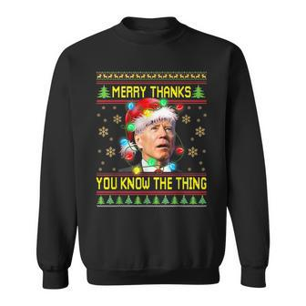 Merry Thanks You Know The Thing Santa Joe Biden Funny Men Women Sweatshirt Graphic Print Unisex - Thegiftio UK