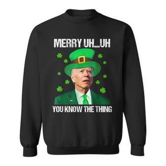 Merry Uh You Know The Thing Confused Biden St Patricks Day Sweatshirt - Seseable