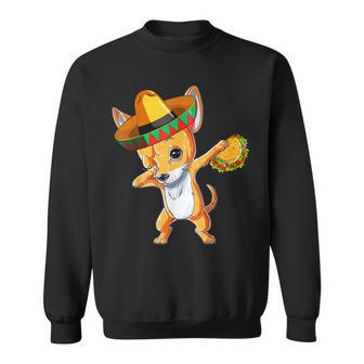Mexican Chihuahua Dog Dabbing Sombrero Taco Cinco De Mayo Sweatshirt | Mazezy