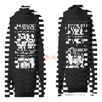 Mom My Favorite T Ball Player Calls Me Mom Mothers Day Sweatshirt | Mazezy