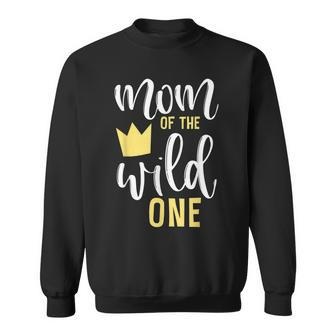 Mom Of The Wild One 1St Birthday First Thing Mommy Sweatshirt - Seseable