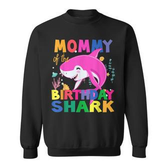 Mommy Of The Birthday Son Shark Birthday Mommy Happy Shark Sweatshirt - Thegiftio UK