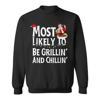Most Likely To Be Grillin And Chillin Funny Santa Grilling V2 Men Women Sweatshirt Graphic Print Unisex - Seseable