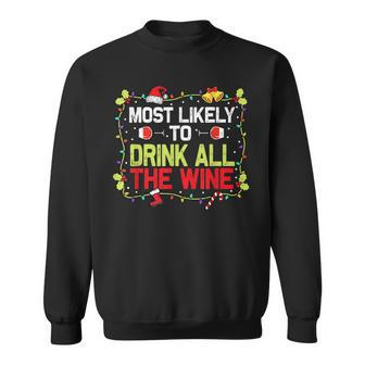 Most Likely To Drink All The Wine Funny Drinking Christmas V2 Men Women Sweatshirt Graphic Print Unisex - Thegiftio UK