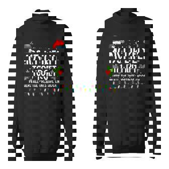 Most Likely To Forget Where All The Presents Are Hidden Xmas V7 Men Women Sweatshirt Graphic Print Unisex - Thegiftio UK