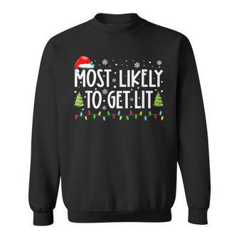 Most Likely To Get Lit Drinking Funny Family Christmas Xmas V2 Men Women Sweatshirt Graphic Print Unisex - Seseable