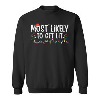 Most Likely To Get Lit Drinking Funny Family Christmas Xmas V5 Men Women Sweatshirt Graphic Print Unisex - Seseable