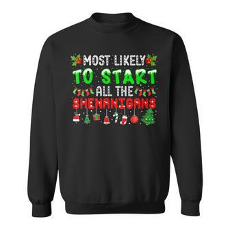 Most Likely To Start All The Shenanigans Family Xmas Holiday V2 Men Women Sweatshirt Graphic Print Unisex - Seseable