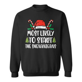 Most Likely To Start The Shenanigans Family Christmas Men Women Sweatshirt Graphic Print Unisex - Seseable