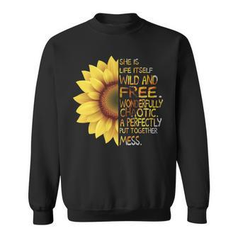 Mother Grandma Sunflower She Was Life Itself Wild And Free 45 Mom Grandmother Sweatshirt - Monsterry