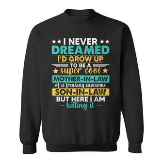 Mother-In-Law Of A Breaking Awesome Son-In-Law Sweatshirt - Thegiftio