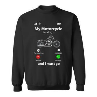 Motorcycle Gifts For Men My Motorcycle Is Calling Biker Sweatshirt - Seseable