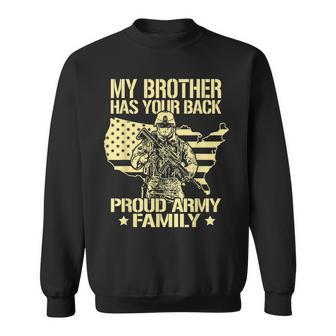 My Brother Has Your Back Proud Army Family Military Sibling Sweatshirt - Seseable