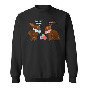 My Butt Hurts What Funny Easter Bunny Sweatshirt | Mazezy