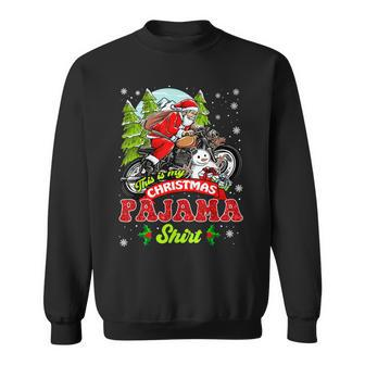 My Christmas Pajama Xmas Santa Riding Motorbike Biker Men Women Sweatshirt Graphic Print Unisex - Seseable