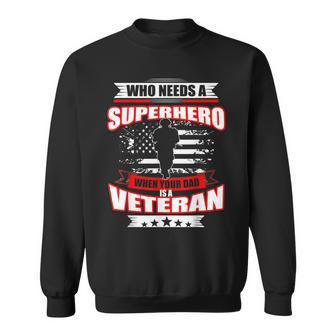 My Dad Is Veteran T Vintage Happy Veterans Day Gift Sweatshirt | Mazezy
