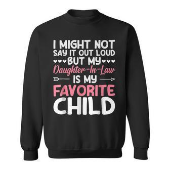 My Daughter In Law Is My Favorite Child Mother In Law Gifts Sweatshirt | Mazezy
